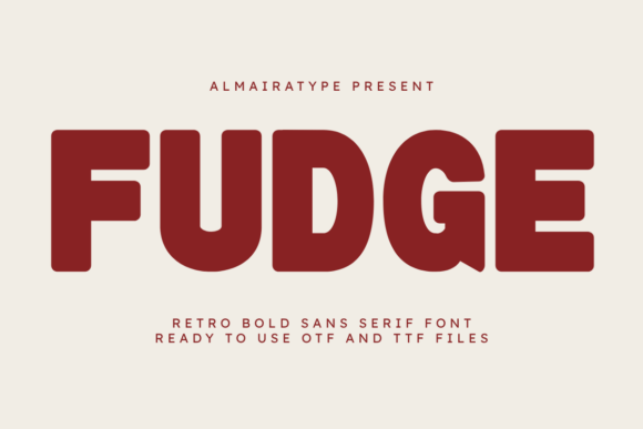 Fudge: The Bold Retro Sans Serif for Modern Design