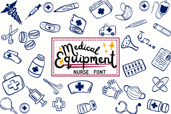 Medical Equipment Nurse: A Playful Font for Healthcare Design