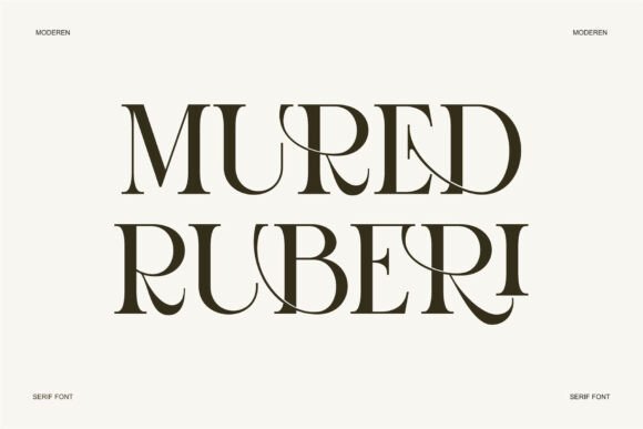 Mured Ruberi: The Modern Serif for Luxury Editorial Design